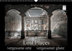 Lost Places - vergessene orte vergessener glanz (Wandkalender 2023 DIN A3 quer)