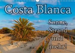 Costa Blanca - Sonne, Strand und mehr (Wandkalender 2023 DIN A3 quer)