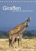 Giraffen - Die Grazien in Afrikas Savannen (Tischkalender 2023 DIN A5 hoch)