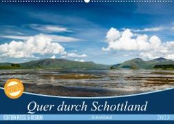 Quer durch Schottland (Wandkalender 2023 DIN A2 quer)