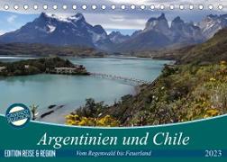 Argentinien und Chile - vom Regenwald bis FeuerlandAT-Version (Tischkalender 2023 DIN A5 quer)