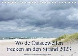 Wo de Ostseewellen trecken an den Strand 2023 (Tischkalender 2023 DIN A5 quer)