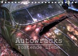 Autowracks - rostende Liebe (Tischkalender 2023 DIN A5 quer)