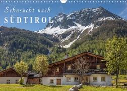 Sehnsucht nach Südtirol (Wandkalender 2023 DIN A3 quer)