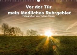 Vor der Tür mein ländliches Ruhrgebiet (Wandkalender 2023 DIN A3 quer)