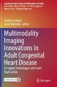 Multimodality Imaging Innovations In Adult Congenital Heart Disease