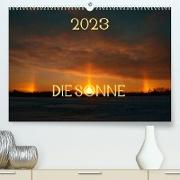 Die Sonne - 2023 (Premium, hochwertiger DIN A2 Wandkalender 2023, Kunstdruck in Hochglanz)
