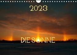 Die Sonne - 2023 (Wandkalender 2023 DIN A4 quer)