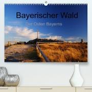 Bayerischer Wald - der Osten Bayerns (Premium, hochwertiger DIN A2 Wandkalender 2023, Kunstdruck in Hochglanz)
