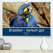 Brasilien tierisch gut 2023 (Premium, hochwertiger DIN A2 Wandkalender 2023, Kunstdruck in Hochglanz)