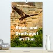 Raub- und Greifvögel im Flug (Premium, hochwertiger DIN A2 Wandkalender 2023, Kunstdruck in Hochglanz)