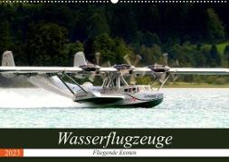 Wasserflugzeuge - Fliegende Exoten (Wandkalender 2023 DIN A2 quer)
