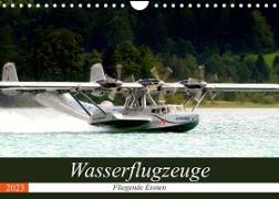 Wasserflugzeuge - Fliegende Exoten (Wandkalender 2023 DIN A4 quer)