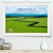 Hirnyoga (Premium, hochwertiger DIN A2 Wandkalender 2023, Kunstdruck in Hochglanz)