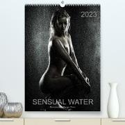 Sensual Water (Premium, hochwertiger DIN A2 Wandkalender 2023, Kunstdruck in Hochglanz)