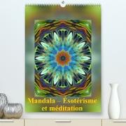 Mandala ¿ Ésotérisme et méditation (Premium, hochwertiger DIN A2 Wandkalender 2023, Kunstdruck in Hochglanz)