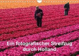 Ein fotografischer Streifzug durch Holland (Wandkalender 2023 DIN A4 quer)