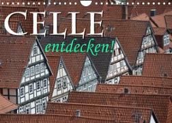 CELLE entdecken (Wandkalender 2023 DIN A4 quer)