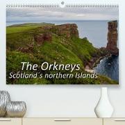 The Orkneys - Scotland`s northern Islands (Premium, hochwertiger DIN A2 Wandkalender 2023, Kunstdruck in Hochglanz)