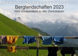 Bergwelten - Vom Voralpenland zu den Zentralalpen (Tischkalender 2023 DIN A5 quer)