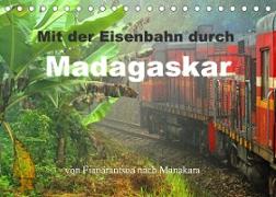 Mit der Eisenbahn durch Madagaskar (Tischkalender 2023 DIN A5 quer)