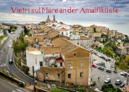 Vietri sul Mare an der Amalfiküste (Wandkalender 2023 DIN A2 quer)
