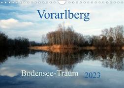 Vorarlberg Bodensee-Traum2023 (Wandkalender 2023 DIN A4 quer)