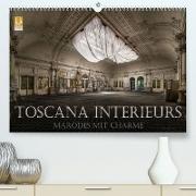 Toscana Interieurs - Marodes mit Charme (Premium, hochwertiger DIN A2 Wandkalender 2023, Kunstdruck in Hochglanz)