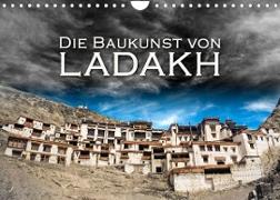 Die Baukunst von Ladakh (Wandkalender 2023 DIN A4 quer)