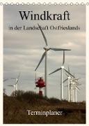 Windkraft in der Landschaft Ostfrieslands / Terminplaner (Tischkalender 2023 DIN A5 hoch)