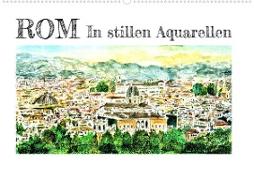 ROM In stillen Aquarellen (Wandkalender 2023 DIN A2 quer)