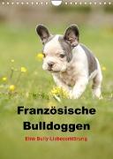 Französische Bulldoggen - Eine Bully Liebeserkärung (Wandkalender 2023 DIN A4 hoch)
