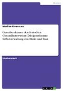 Grundstrukturen des deutschen Gesundheitswesens. Die gemeinsame Selbstverwaltung von Markt und Staat