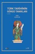 Türk Tarihinin Görgü Taniklari