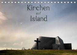 Kirchen auf Island (Tischkalender 2023 DIN A5 quer)