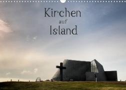 Kirchen auf Island (Wandkalender 2023 DIN A3 quer)