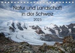 Natur und Landschaft in der SchweizCH-Version (Tischkalender 2023 DIN A5 quer)