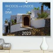Rhodos mit Lindos und Symi (Premium, hochwertiger DIN A2 Wandkalender 2023, Kunstdruck in Hochglanz)