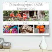 Reisefreu(n)de: Laos (Premium, hochwertiger DIN A2 Wandkalender 2023, Kunstdruck in Hochglanz)