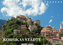 Korsikas Städte (Tischkalender 2023 DIN A5 quer)