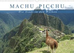 Machu Picchu - Die Stadt in den Wolken (Wandkalender 2023 DIN A3 quer)