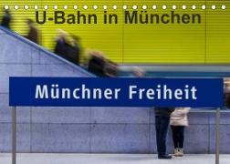 U-Bahn in München (Tischkalender 2023 DIN A5 quer)