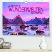 Magische Wunderwelten der Natur (Premium, hochwertiger DIN A2 Wandkalender 2023, Kunstdruck in Hochglanz)