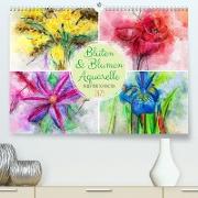 Blüten & Blumen Aquarelle - Farbenfrohe Schönheiten (Premium, hochwertiger DIN A2 Wandkalender 2023, Kunstdruck in Hochglanz)