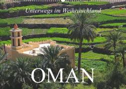 Unterwegs im Weihrauchland Oman (Wandkalender 2023 DIN A2 quer)