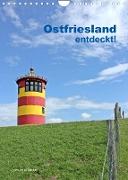 Ostfriesland entdeckt! (Wandkalender 2023 DIN A4 hoch)