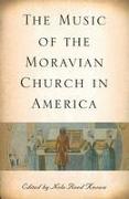 The Music of the Moravian Church in America