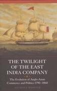 The Twilight of the East India Company