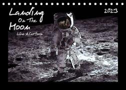 Landing On The Moon Like A Cartoon (Tischkalender 2023 DIN A5 quer)