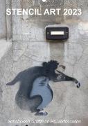 STENCIL ART 2023 - Schablonen Graffiti an Häuserfassaden / Planer (Wandkalender 2023 DIN A2 hoch)